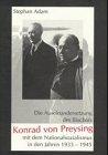 Die Auseinandersetzung des Bischofs Konrad von Preysing mit dem Nationalsozialismus in den Jahren 1933 bis 1945