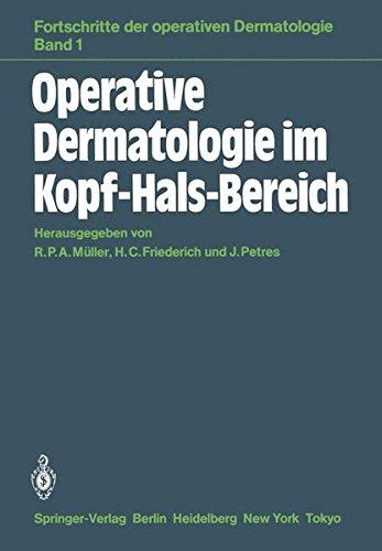 Operative Dermatologie im Kopf-Hals-Bereich (Fortschritte der operativen und onkologischen Dermatologie)