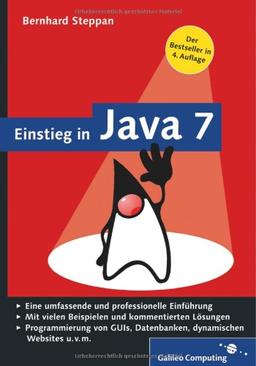 Einstieg in Java 7: Eine professionelle und umfassende Einführung (Galileo Computing)