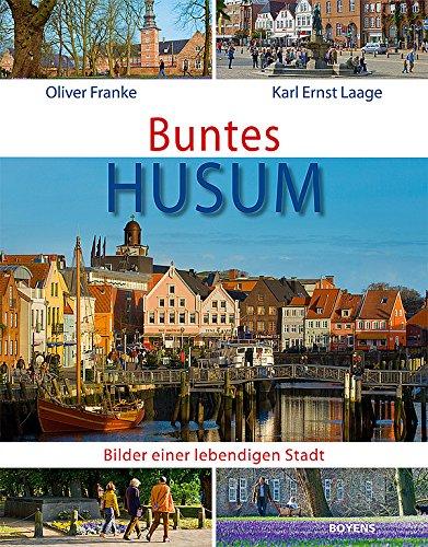 Buntes Husum: Bilder einer lebendigen Stadt