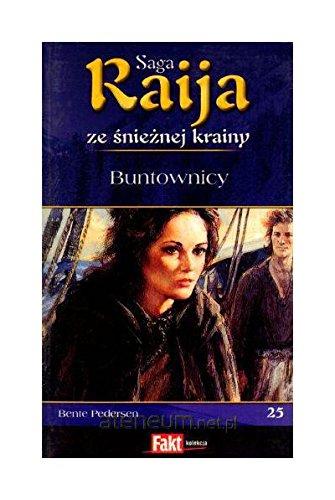 Raija. Saga ze snieznej krainy. Tom 25. Buntownicy