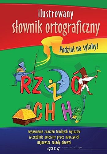 Ilustrowany slownik ortograficzny: Podzial na sylaby