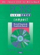 PONS Lexiface compact Französisch, 1 CD-ROM Deutsch-Französisch/Französisch-Deutsch. Für Windows 95/98/NT 4.0. Wörterbuch m. über 110.000 Stichwörtern u. Wendungen