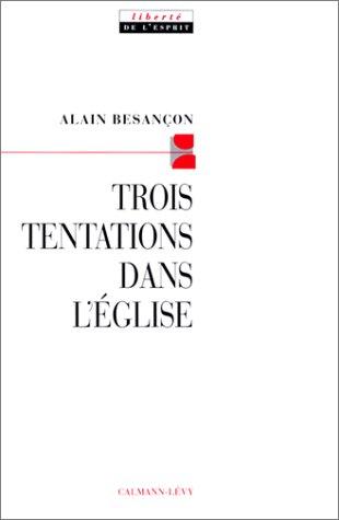 Trois tentations dans l'Eglise