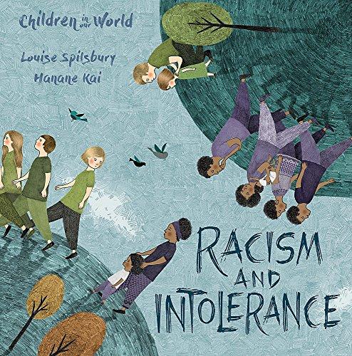 Racism and Intolerance (Children in Our World, Band 3)