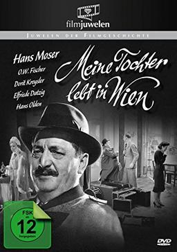 Meine Tochter lebt in Wien - mit Hans Moser (Filmjuwelen)