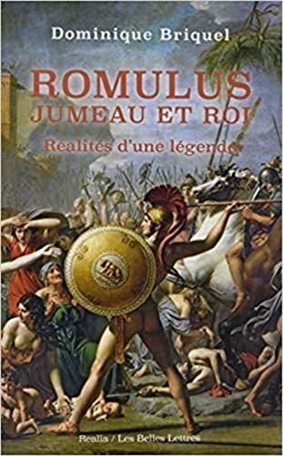 Romulus, jumeau et roi : réalités d'une légende