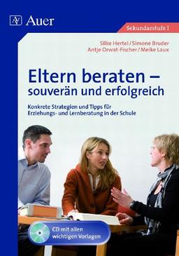 Eltern beraten - souverän und erfolgreich, m. CD-ROM