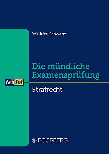 Strafrecht: Die mündliche Examensprüfung