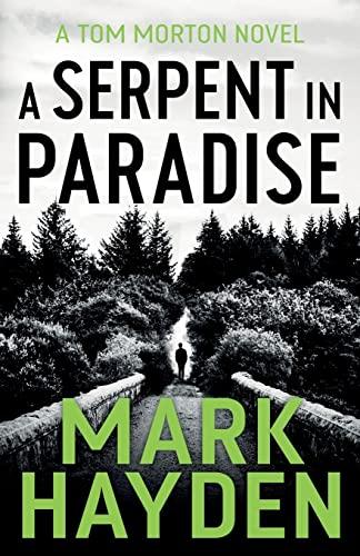 A Serpent in Paradise (Tom Morton, Band 1)