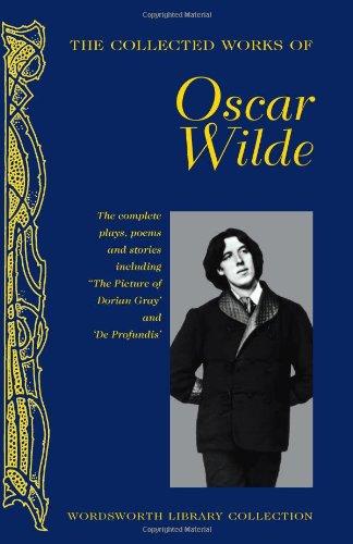 Collected Works of Oscar Wilde (Wordsworth Library Collection)