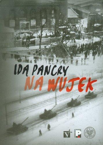 Idą pancry na Wujek