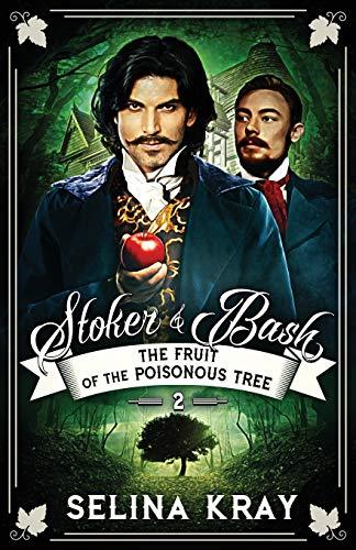 Stoker & Bash: The Fruit of the Poisonous Tree