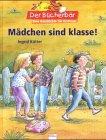 Mädchen sind klasse!