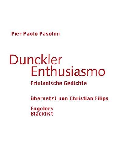 Dunckler Enthusiasmo: Friulanische Gedichte (Blacklist)