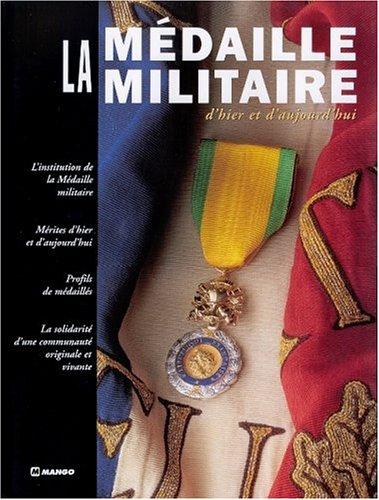 La médaille militaire d'hier et d'aujourd'hui