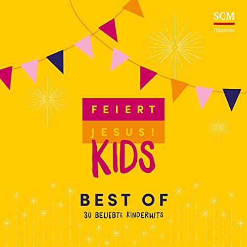 Feiert Jesus! Kids - Best of: 30 beliebte Kinderhits