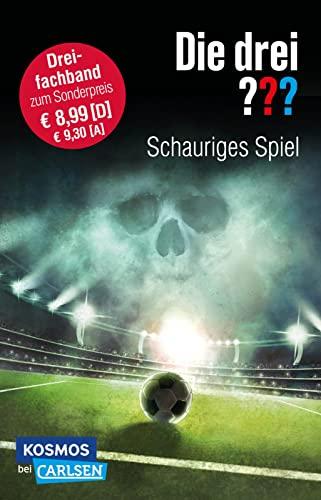 Die drei ???: Schauriges Spiel (Dreifachband. Enthält die Bände: Fußball-Gangster, Fußballfieber, Fußballphantom): Drei turbulente Fußball-Fälle zur WM – Detektiv*innengeschichten ab 10!