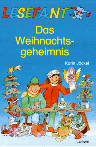 Lesefant. Das Weihnachtsgeheimnis. ( Ab 7 J.)