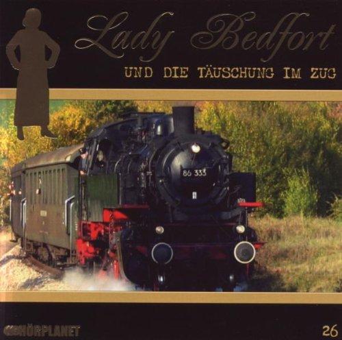 Lady Bedfort 26. Die Täuschung im Zug