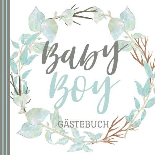 BABY BOY GÄSTEBUCH: Babyshower Gästebuch | Babyparty | Baby Shower Boy | Baby Party Junge | Tolle Geschenkidee für frisch gebackene Eltern