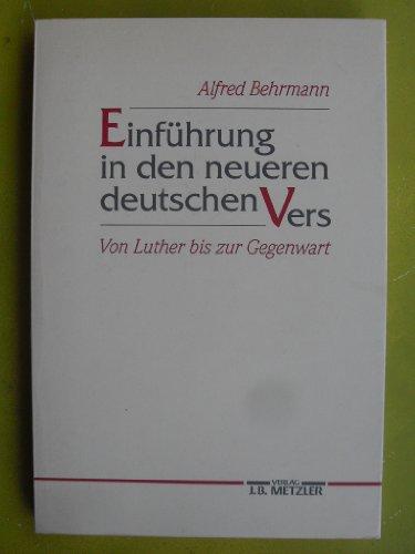 Einführung in den neueren deutschen Vers. Von Luther bis zur Gegenwart