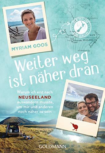 Weiter weg ist näher dran: Warum ich erst nach Neuseeland auswandern musste, um mir und anderen noch näher zu sein