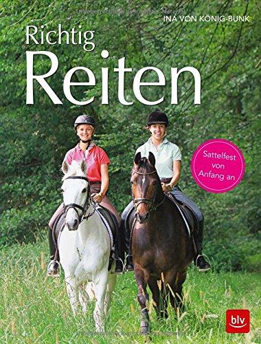 Richtig Reiten: Sattelfest von Anfang an