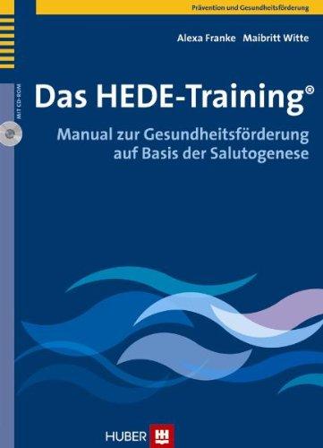 Das HEDE-Training®. Manual zur Gesundheitsförderung auf Basis der Salutogenese