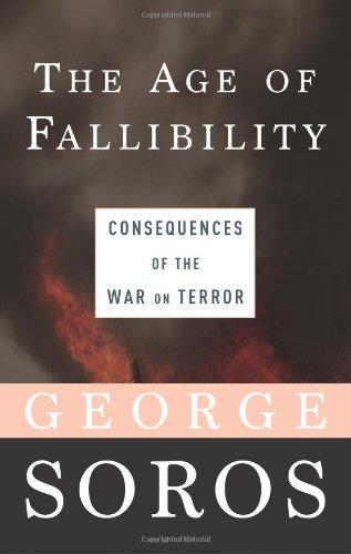 The Age Of Fallibility: Consequences of the War on Terror