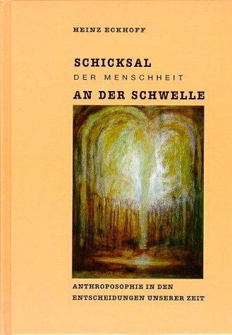 Schicksal der Menschheit an der Schwelle