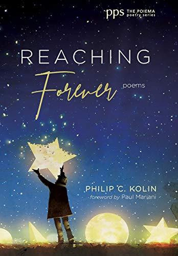 Reaching Forever: Poems (Poiema Poetry, Band 30)