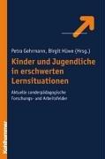 Kinder und Jugendliche in erschwerten Lernsituationen