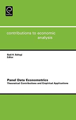 Panel Data Econometrics: Theoretical Contributions and Empirical Applications (Contributions to Economic Analysis) (Contributioins to Economic Analysis, Band 274)