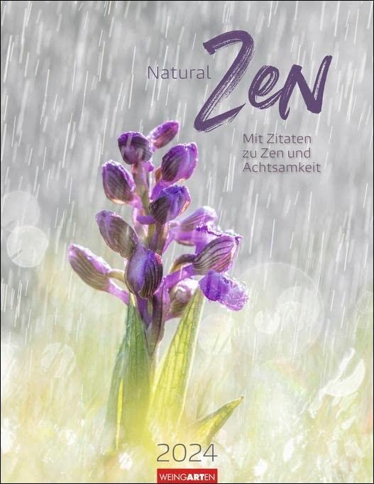 Natural Zen Kalender 2024: Mit Zitaten zu Zen und Achtsamkeit