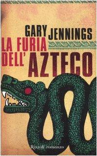 Furia Dell'azteco (La)