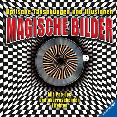 Magische Bilder: Optische Täuschungen und Illusionen