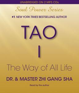 Tao I: The Way of All Life (Soul Power)