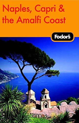 Fodor's Naples, Capri & the Amalfi Coast, 4th Edition (Travel Guide, 4)