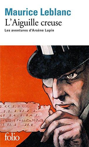 Les aventures d'Arsène Lupin. L'aiguille creuse