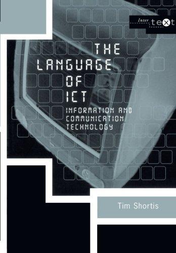 The Language of ICT: Information Communication Technology (Intertext)