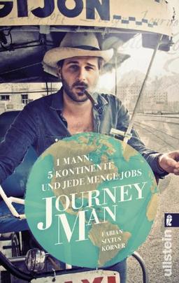 Journeyman: 1 Mann, 5 Kontinente und jede Menge Jobs