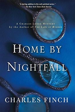 Home by Nightfall (Charles Lenox Mysteries)