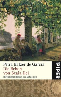 Die Reben von Scala Dei: Historischer Roman aus Katalonien