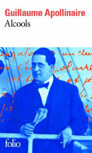 Alcools. Guillaume Apollinaire