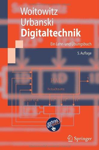 Digitaltechnik: Ein Lehr- und Übungsbuch (Springer-Lehrbuch) (German Edition)