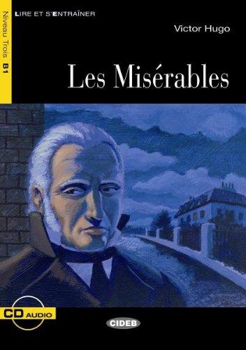 Les Misérables - Buch mit Audio-CD: B1 (Lire et s'Entraîner - B1)