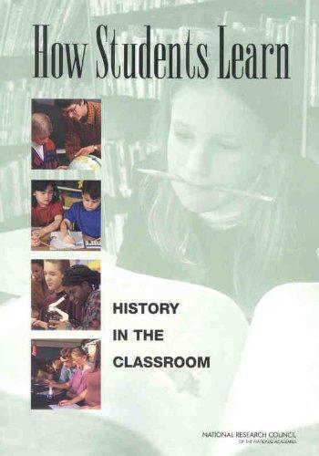 How Students Learn:: History in the Classroom