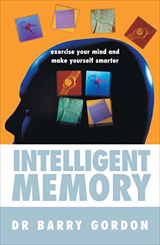 Intelligent Memory: Exercise Your Mind and Make Yourself Smarter