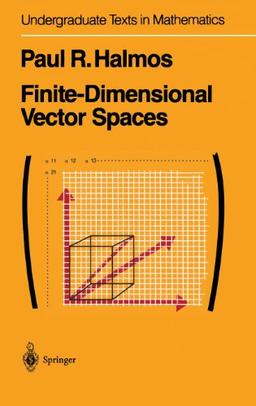 Finite-Dimensional Vector Spaces (Undergraduate Texts in Mathematics)